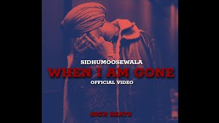 When I Am Gone (Lyrical Video) - Sidhu Moose Wala | Snitches Get Stitches | High Beats