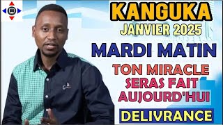 KANGUKA DE MARDI MATIN #KANGUKA JANVIER 2025 P@r Chris NDIKUMANA PRIÈRE PUISSANTE DÉLIVRANCE,MIRACLE