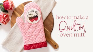 How to Make a Quilted Oven Mitt | Shabby Fabrics At Home