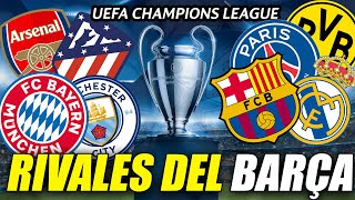 ESTOS SON LOS POSIBLES RIVALES DEL BARÇA EN CUARTOS DE FINAL DE LA CHAMPIONS LEAGUE | BARÇA HOY