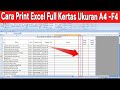 CARA PRINT EXCEL AGAR FULL KERTAS A4 ATAU F4