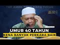 SYEIKH ZAINI - UMUR 40 TAHUN TAPI MASIH BANYAK KEBURUKAN DARI KEBAIKAN