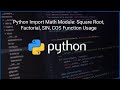 Python Import Math Module: Square Root, Factorial, SIN, COS Function Usage