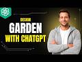 How To Design A Garden In ChatGPT [2026 Full Guide]