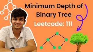 Leetcode 111 || Minimum Depth of Binary Tree || with code || Hindi