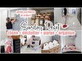 ✨SUNDAY RESET // whole house clean with me + declutter + purge + organize