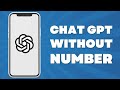 Use ChatGPT Without Number (NO PHONE NUMBER)