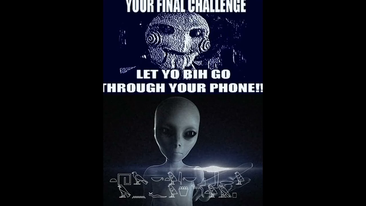 Your Final Challenge, Let Yo Bih Go Through Your Phone!!!! Ah Hell Nah ...