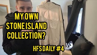 MY OWN STONE ISLAND COLLECTION! | HFS DAILY E4