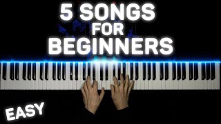 5 EASY SONGS FOR BEGINNERS