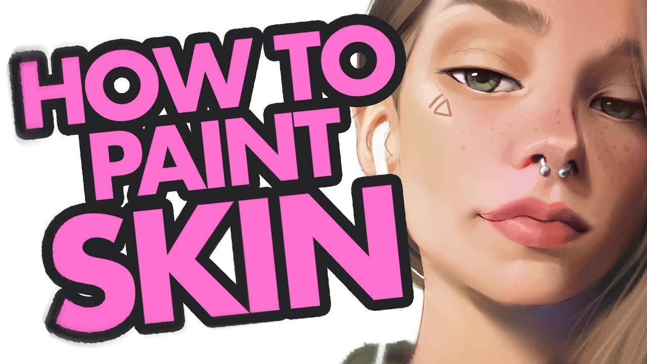 How To Paint Skin Tutorial - YouTube