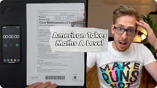 American Takes British A Level Maths Test