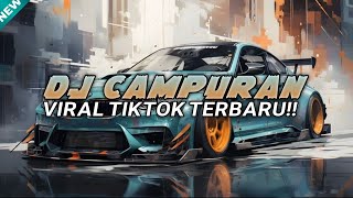 DJ CAMPURAN VIRAL TIKTOK 2024 JEDAG JEDUG SLOW FULL BASS