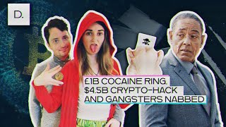 £1B Cocaine Ring, $4.5B Crypto-Hack \u0026 Gangsters Nabbed | DeepLab Weekly №5