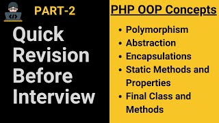 Quick Explain | PHP OOP Concepts Part 2 | Quick Revision Before Interview with Practical Example