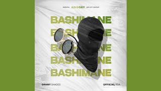 Officixl RSA \u0026 Danny Shades - Bashimane (Official Audio)