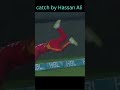 Awesome catch by Hassan Ali #hassan #psl8 #cricket