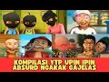 KUMPULAN KOMPILASI YTP UPIN IPIN ABSURD NGAKAK GAJELAS