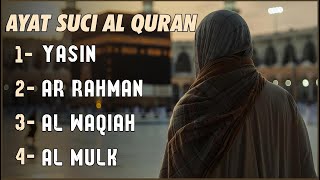 Zikir Menghibur Hati dan Pikiran | Surah Yasin, Alrahman, Alwaqeah, Almulk- alaa aqel