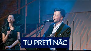 TU PRETĪ NĀC (LIVE no slavēšanas dziesmu vakara)