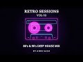 Retro Sessions - Vol 03 ★ 80's  90's Deep House Mix 2023 By Abee Sash