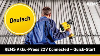 REMS Akku-Press 22V Connected – Quick-Start (Deutsch)