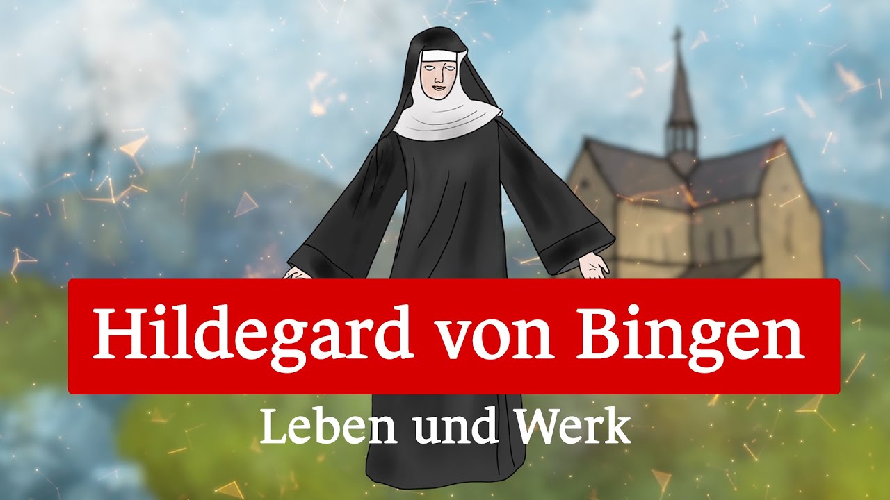 Hildegard Von Bingen - Leben Und Werk Kompakt Erklärt - YouTube