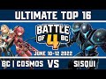 BC | Cosmos vs sisqui - Ultimate Singles Top 16 - Battle of BC 4