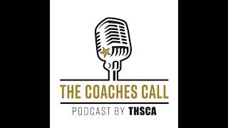 92nd Annual THSCA Convention and Coaching School Preview with Brian Polk, COO of THSCA