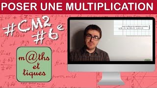 Poser une multiplication - CM2 / Sixième