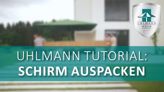 Uhlmann Sonnenschirme Erklärfilm Nr.1: Schirm Auspacken