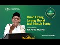 Kisah Orang Jarang Sholat tapi Masuk Surga - Tausiyah Ramadan