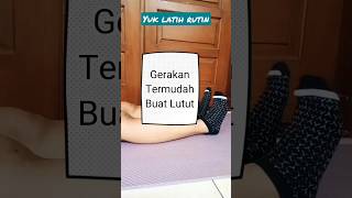 Menguatkan Lutut \u0026 Kaki🦵#shorts #shortsfeed #shortsvideo #terapi #fisioterapi #olahraga