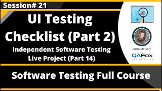 Session 21 - UI Testing Checklist (GUI) - Part 2