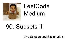 90. Subsets II (Leetcode Medium)