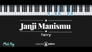 Janji Manismu - Terry (KARAOKE PIANO - MALE KEY)