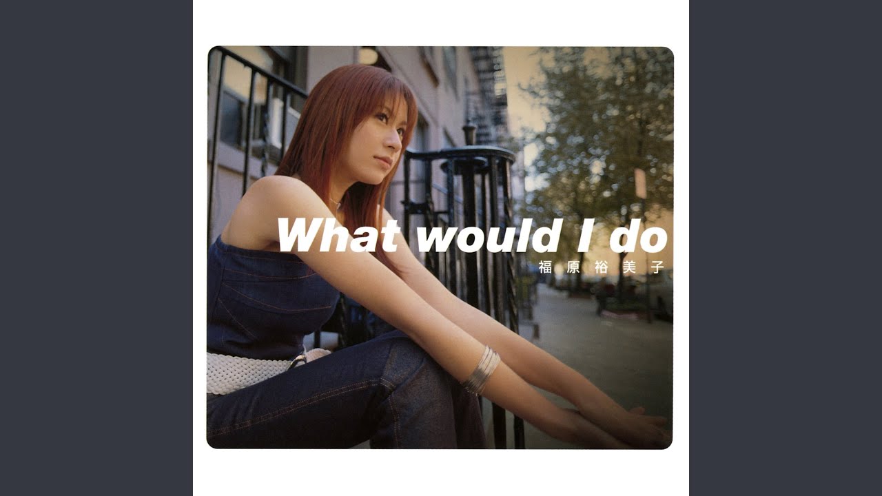 What Would I Do Youtube Music