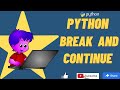 Python Basics Tutorials || Break And Continue in Python #python