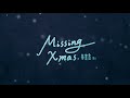 bii毕书尽 missing xmas