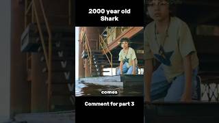 2000 Year old shark (Part 2) | movie explained #viral #shorts