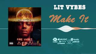 LITVYBEZ - Make It [Official Audio]