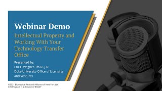 CITI Program Webinar Demo - Intellectual Property and Working With Your Technology Transfer Office