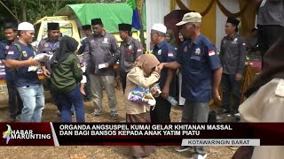 ORGANDA ANGSUSPEL KUMAI GELAR KHITANAN MASSAL DAN BERBAGI