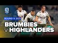 Super Rugby Trans Tasman | Brumbies v Highlanders - Rd 5 Highlights