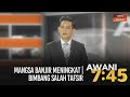 AWANI 7:45 [20/12/2020]: Mangsa banjir meningkat | Bimbang salah tafsir