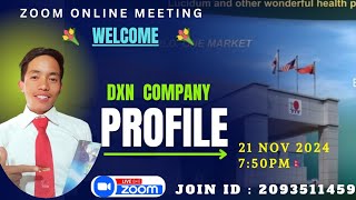 ✨✨DXN COMPANY PROFILE✨✨     #dxn #business #dxninternational #hilight