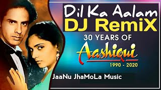Dil Ka Aalam Full Remix Audio || Aashiqui 1990 || JaaNu JhaMoLa Music || Kumar Sanu || Evergreen 90s