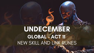 UNDECEMBER Act 11: New Skill and Link Runes