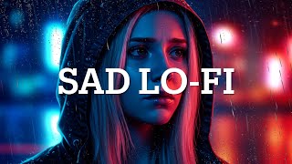 Sad Lo-Fi [Melancholy, Relax, Chill, Sleep] #BlissedBeats