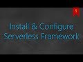 05 Serverless - Install, Configure and use CLI